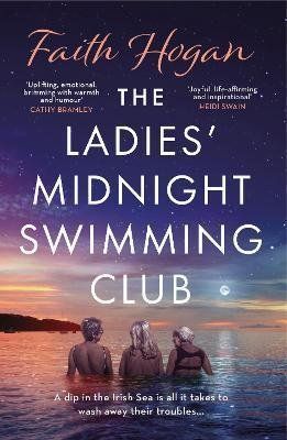 The Ladies' Midnight Swimming Club - Faith Hogan