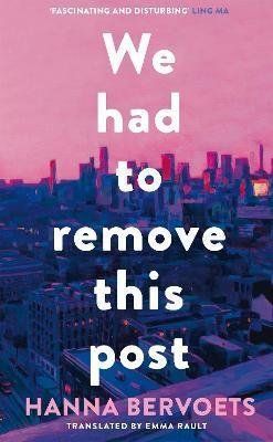 We Had To Remove This Post - Hanna Bervoets