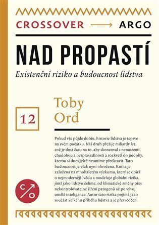 Nad propastí - Existenční riziko a budoucnost lidstva - Toby Ord