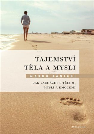 Tajemství těla a mysli - Marko Janicki