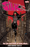 Silk Vol. 1: The Life and Times of Cindy Moon (Thompson Robbie)(Paperback)