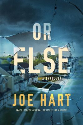 Or Else - A Thriller (Hart Joe)(Paperback / softback)