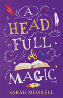 Head Full Of Magic (Morrell Sarah)(Paperback / softback)