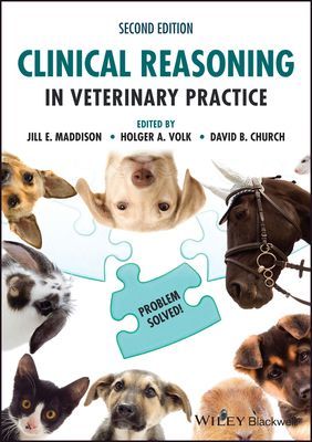 Clinical Reasoning in Veterinary Practice: Problem  Solved! 2nd Edition (Maddison JE)(Paperback / softback)