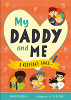 My Daddy and Me - A Keepsake Book (Hutchinson Sam)(Pevná vazba)