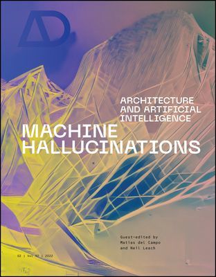 Machine Hallucinations: Architecture & Artificial Intelligence (del Campo M)(Paperback / softback)