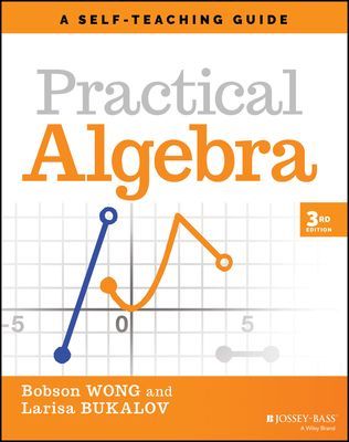 Practical Algebra: A Self-Teaching Guide, Third Ed ition (Wong B)(Paperback / softback)