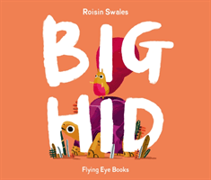 Big Hid (Swales Roisin)(Paperback / softback)