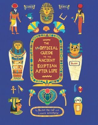 Unofficial Guide to the Ancient Egyptian Afterlife (cat Bastet the)(Pevná vazba)