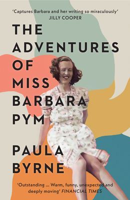 Adventures of Miss Barbara Pym (Byrne Paula)(Paperback / softback)