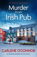 Murder in an Irish Pub - An absolutely gripping Irish cosy mystery (O'Connor Carlene)(Paperback / softback)