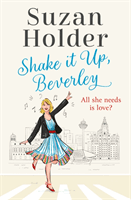 Shake It Up, Beverley (Holder Suzan)(Paperback / softback)