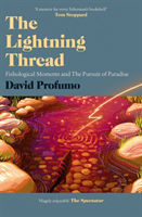 Lightning Thread - Fishological Moments and The Pursuit of Paradise (Profumo David)(Paperback / softback)