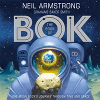 Book of Bok - One Moon Rock's Journey Through Time and Space (Armstrong Neil)(Paperback / softback)
