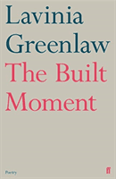 Built Moment (Greenlaw Lavinia)(Paperback / softback)