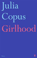 Girlhood (Copus Julia)(Paperback / softback)