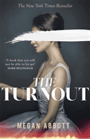 Turnout - 'Compulsively readable' Ruth Ware (Abbott Megan)(Paperback / softback)