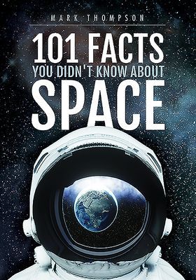 101 Facts You Didn't Know About Space (Thompson Mark)(Paperback / softback)