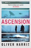 Ascension - an absolutely gripping BBC Two Between the Covers Book Club pick (Harris Oliver)(Paperback / softback)