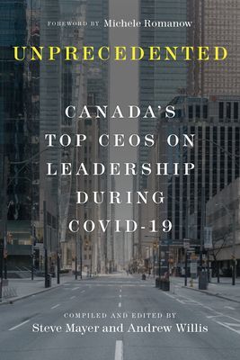 Unprecedented - Canada's Top CEOs on Leadership During Covid-19(Pevná vazba)