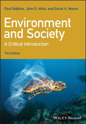 Environment and Society: A Critical Introduction (Robbins P)(Paperback / softback)
