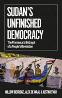 Sudan's Unfinished Democracy - The Promise and Betrayal of a People's Revolution (Berridge Willow)(Paperback / softback)