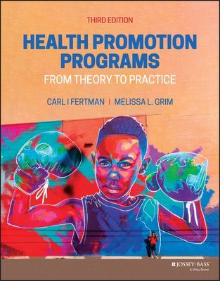 Health Promotion Programs: From Theory to Practice , 3rd Edition (Fertman CI)(Paperback / softback)