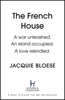 French House - The most captivating World War Two love story of 2022 (Bloese Jacquie)(Pevná vazba)
