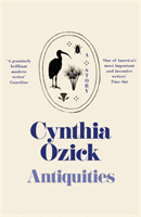 Antiquities and Other Stories (Ozick Cynthia)(Paperback / softback)