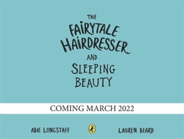 Fairytale Hairdresser and Sleeping Beauty (Longstaff Abie)(Paperback / softback)
