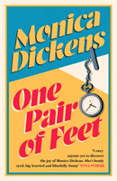 One Pair of Feet - 'I envy anyone yet to discover the joy of Monica Dickens ... she's blissfully funny' Nina Stibbe (Dickens Monica)(Paperback / softback)
