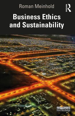 Business Ethics and Sustainability (Meinhold Roman)(Paperback / softback)