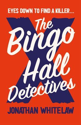 Bingo Hall Detectives (Whitelaw Jonathan)(Paperback / softback)