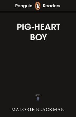 Penguin Readers Level 4: Pig-Heart Boy (ELT Graded Reader) (Blackman Malorie)(Paperback / softback)