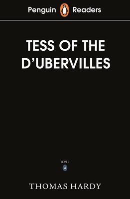 Penguin Readers Level 6: Tess of the D'Urbervilles (ELT Graded Reader) (Hardy Thomas)(Paperback / softback)