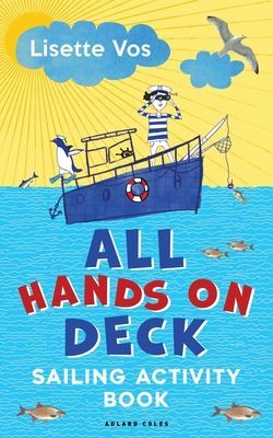 All Hands on Deck - Sailing Activity Book (Vos Lisette)(Paperback / softback)