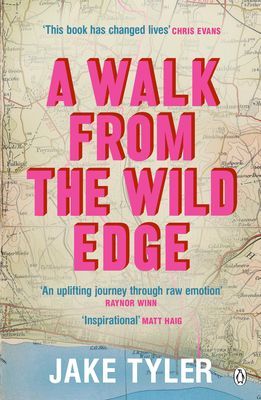 Walk from the Wild Edge - A journey of self-discovery and human connection (Tyler Jake)(Paperback / softback)