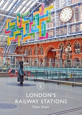London's Railway Stations (Green Oliver)(Paperback / softback)