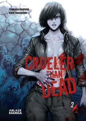 Crueler Than Dead Vol 2 (Saimura Tsukasa)(Paperback / softback)