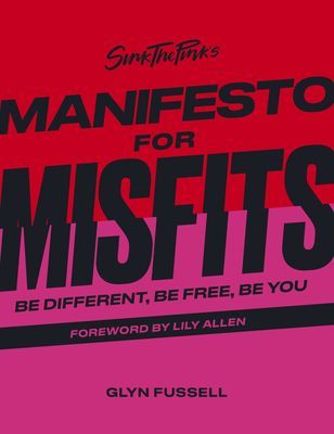 Sink the Pink's Manifesto for Misfits (Fussell Glyn)(Pevná vazba)