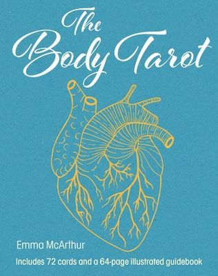 Body Tarot - Includes 72 Cards and a 64-Page Illustrated Guidebook (McArthur Emma)(Mixed media product)