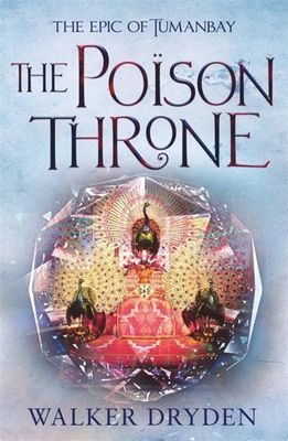 Poison Throne (Dryden Walker)(Paperback / softback)