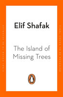 Island of Missing Trees - Shortlisted for the Costa Novel Of The Year Award (Shafak Elif)(Paperback / softback)