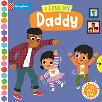 I Love My Daddy (Books Campbell)(Board book)