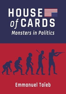 House of Cards - Monsters in Politics (Taieb Emmanuel)(Paperback / softback)