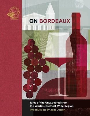 On Bordeaux - Tales of the Unexpected from the World's Greatest Wine Region(Pevná vazba)