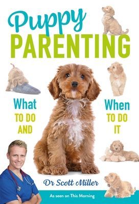 Puppy Parenting (Miller Dr. Scott)(Paperback / softback)