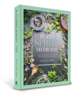Plant Spirit Medicine - A Guide to Making Healing Products from Nature (McIntosh Nicola)(Pevná vazba)