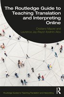 Routledge Guide to Teaching Translation and Interpreting Online (Mazzei Cristiano)(Paperback / softback)