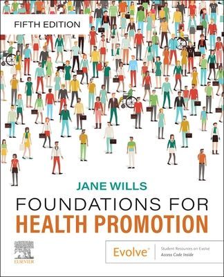 Foundations for Health Promotion (Wills Jane (Professor of Health Promotion London South Bank University London UK))(Paperback / softback)